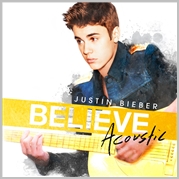 Justin Bieber - Believe Acoustic