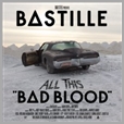 060253760814 - Bastille - All This Bad Blood (2CD)