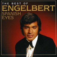 600753374764 - Engelbert Humperdinck - Best of - Spanish Eyes